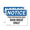 Signmission Food Preparation Area Raw Meat Only, 10 in W x Rectangle, Plastic OS-2PACK-NS-P-710-L-15715 - alternate 1